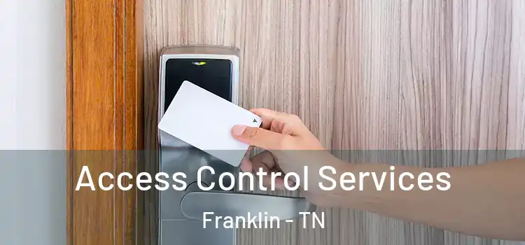 Access Control Services Franklin - TN