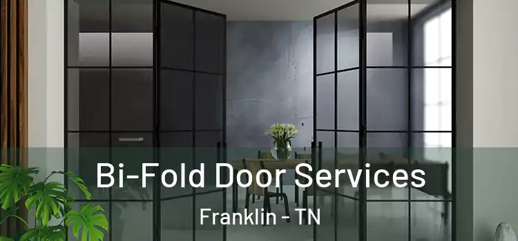 Bi-Fold Door Services Franklin - TN