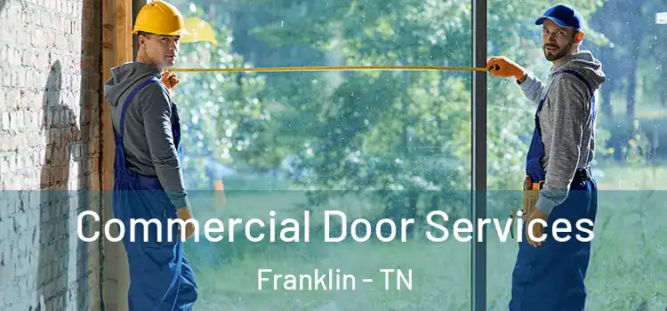 Commercial Door Services Franklin - TN