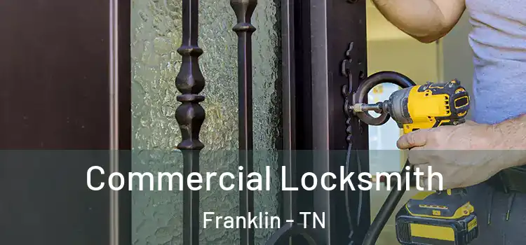 Commercial Locksmith Franklin - TN