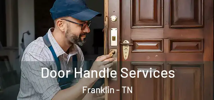Door Handle Services Franklin - TN