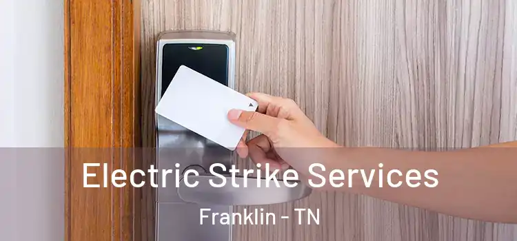 Electric Strike Services Franklin - TN