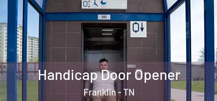 Handicap Door Opener Franklin - TN