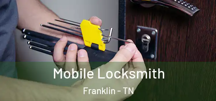 Mobile Locksmith Franklin - TN