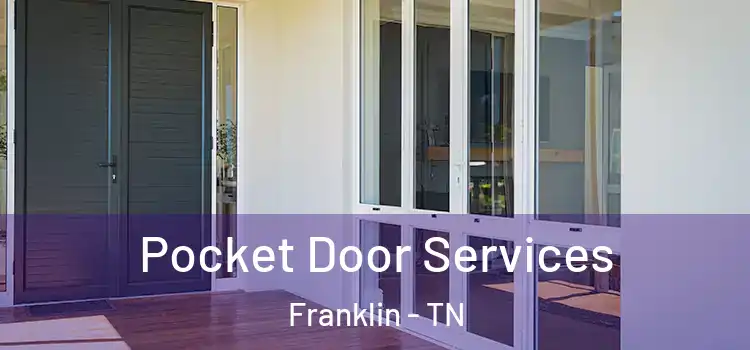 Pocket Door Services Franklin - TN