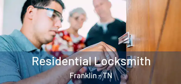 Residential Locksmith Franklin - TN