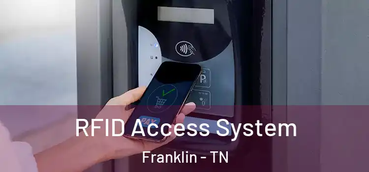  RFID Access System Franklin - TN