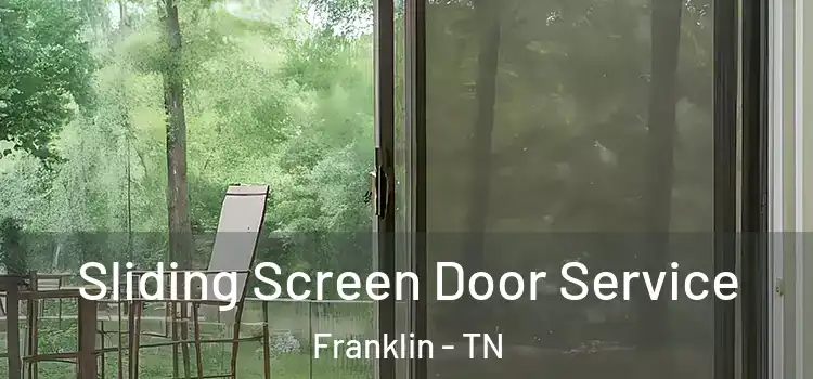 Sliding Screen Door Service Franklin - TN